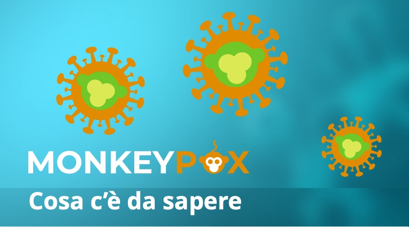 Monkeypox: cosa c'è da sapere